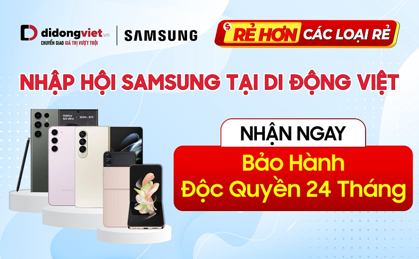 Nhap-hoi-Samsung-tai-Di-Dong-Viet-bao-hanh-doc-quyen-24-thang.jpg